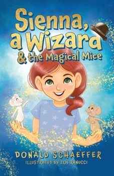 Paperback Sienna, a Wizard & the Magical Mice Book