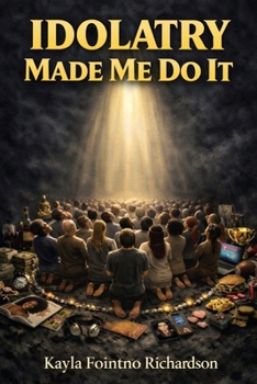 Paperback Idolatry Made Me Do It Book