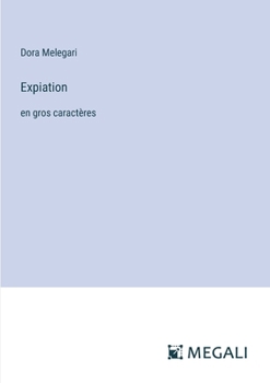 Paperback Expiation: en gros caractères [French] Book