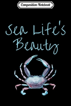 Composition Notebook: Crab Sea Lifes Beauty Beach Ocean Design Premium  Journal/Notebook Blank Lined Ruled 6x9 100 Pages