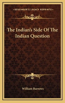 Hardcover The Indian's Side of the Indian Question Book