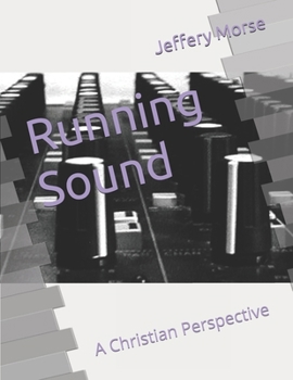 Paperback Running Sound a Christian Perspective Book