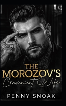 The Morozov's Convenient Wife: A Dark Mafia Marriage-of-Convenience Romance (The Bratva Vow Series)