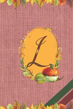 L: Fall Floral Initial Monogram Letter L Personalized Journal Notebook | College Ruled Diary for Women and Girls | Autumn Leaves Earth Tones Pink
