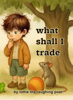 Paperback What Shall I Trade Book