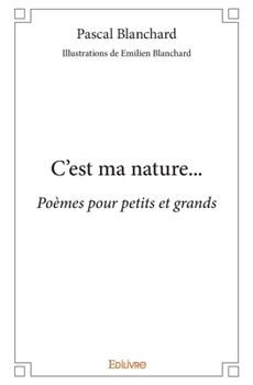 Paperback C'est ma nature...: Poèmes pour petits et grands [French] Book
