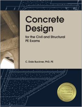 Paperback Concrete Design for the Civil and Structural PE Exams Book