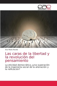 Paperback Las caras de la libertad y la revolución del pensamiento [Spanish] Book