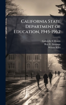Hardcover California State Department of Education, 1945-1962 Book