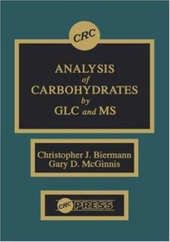 Hardcover Analysis of Carbohydrates by GLC and MS Book