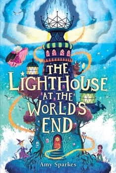 The Lighthouse at the World's End (4) (The House at the Edge of Magic) - Book #4 of the House at the Edge of Magic