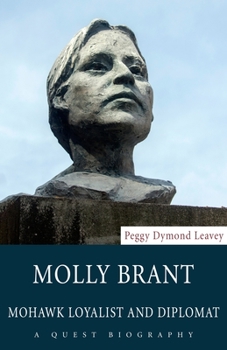 Paperback Molly Brant: Mohawk Loyalist and Diplomat Book