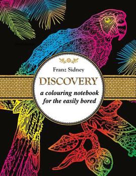 Paperback Discovery: A colouring notebook for the easily bored Book