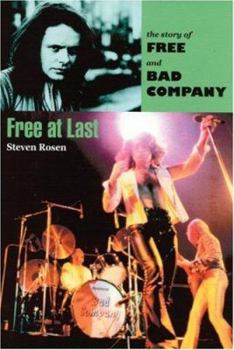 Paperback Free at Last: The Story of Free and Bad Company Book