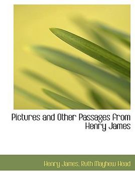 Paperback Pictures and Other Passages from Henry James Book