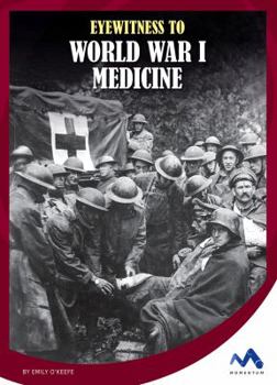 Library Binding Eyewitness to World War I Medicine Book