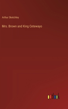 Hardcover Mrs. Brown and King Cetewayo Book