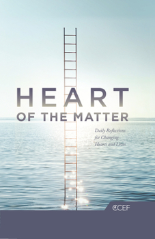 Hardcover Heart of the Matter: Daily Reflections for Changing Hearts and Lives Book