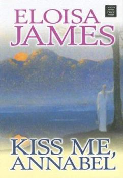 Kiss Me, Annabel - Book #2 of the Essex Sisters