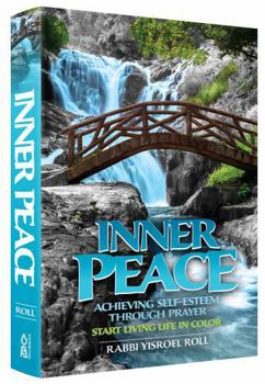 Hardcover Inner Peace - Achieving Self Esteem through Prayer Start Living in Color Book