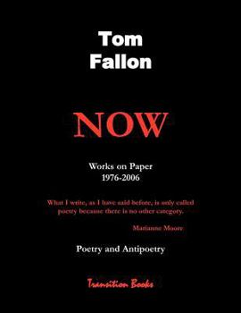 Paperback Now - Works on Paper 1976-2006 - Poetry and Antipoetry Book