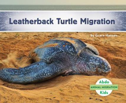 Leatherback Turtle Migration - Book  of the La Migración Animal / Animal Migration