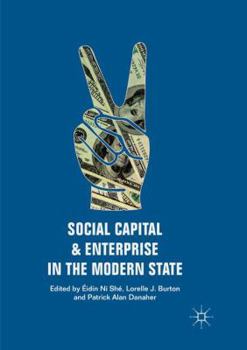 Paperback Social Capital and Enterprise in the Modern State Book