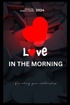 Paperback Love in the morning: refreshing your relationship Book