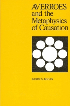 Paperback Averroes and the Metaphysics of Causation Book