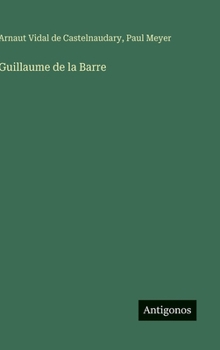 Guillaume de la Barre (French Edition)