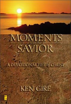 Hardcover Moments with the Savior: A Devotional Life of Christ Book