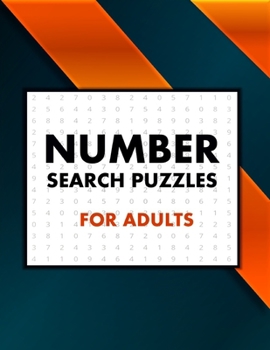 Paperback Number Search Puzzles For Adults: Exercice Your Brain with This Challenging Number Search Puzzles Book, Large Print Edition with Solutions [Large Print] Book