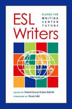 Paperback ESL Writers: A Guide for Writing Center Tutors Book