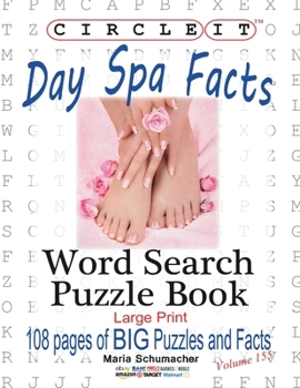 Paperback Circle It, Day Spa Facts, Word Search, Puzzle Book [Large Print] Book