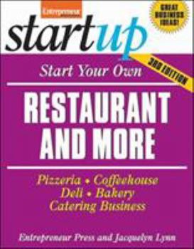 Start Your Own Restaurant Business and More: Pizzeria, Coffeehouse, Deli, Bakery, Catering Business (Start Your Own...) - Book  of the Startup Series