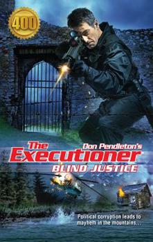 Blind Justice - Book #400 of the Mack Bolan the Executioner