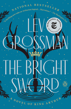 Paperback The Bright Sword: A Novel of King Arthur Book