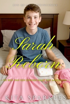 Sarah Reborn (Dutch): Een coming of age-luierverhaal (Dutch Edition)