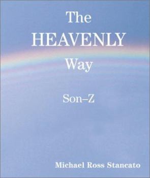 Paperback The Heavenly Way Son-Z Book