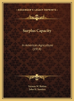 Surplus Capacity: In American Agriculture