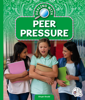 Library Binding Dealing with Peer Pressure Book