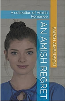 Paperback An Amish Regret: A Collection of Amish Romance Book