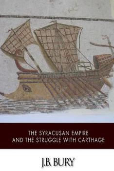 Paperback The Syracusan Empire and the Struggle with Carthage Book