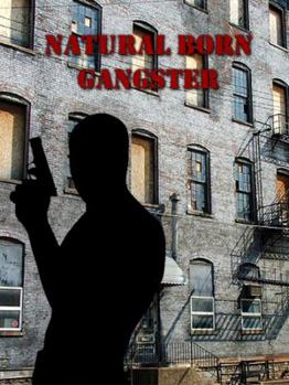 Paperback Natural Born Gangster Book