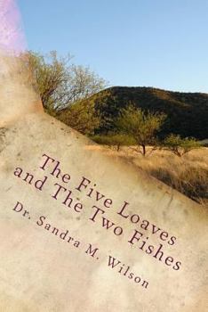 Paperback The Five Loaves and The Two Fishes: The Story of Redemption Book