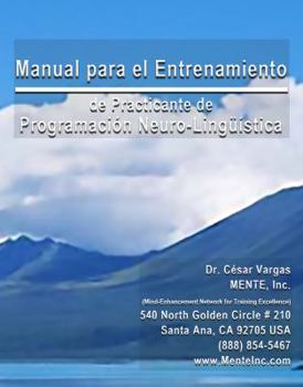 Paperback Manual para el Entrenamiento de Practicante de Programacion Neuro-Linguistica [Spanish] Book