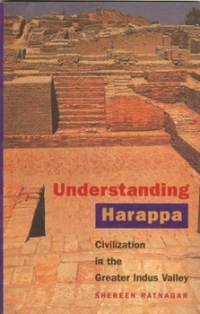 Paperback Understanding Harappa: Civilization in the Greater Indus Valley Book