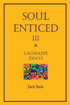 Paperback Soul Enticed III: Lagniappe Essays Book