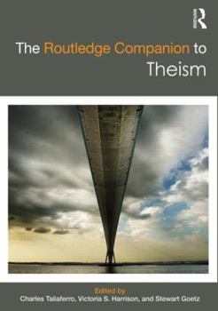 Hardcover The Routledge Companion to Theism Book