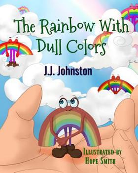 Paperback The Rainbow with Dull Colors Book